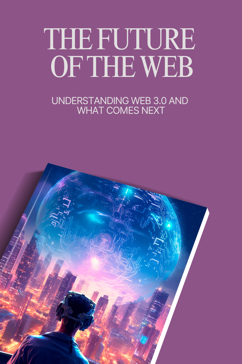 The Future of the Web
